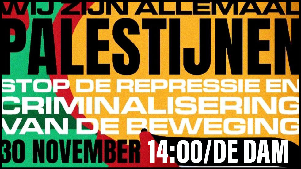 We Are All Palestinians – Come to the Dam Amsterdam @14:00, 30 November 2024