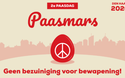 Paasmars Den Haag 6 april – Geen bezuiniging voor bewapening!